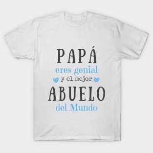 Papá, eres genial, y el mejor Abuelo del Mundo. Idea de regalo para papá en su día. Día del Padre T-Shirt